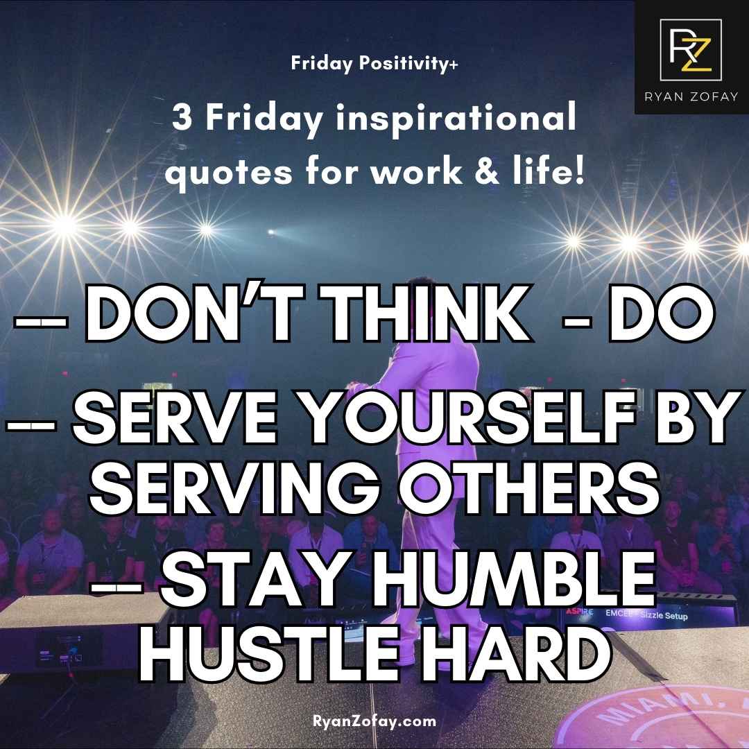 101 Best Ever Friday Inspirational Quotes For Work Life
