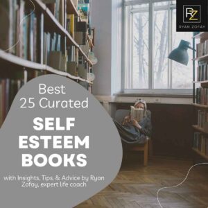 Enjoy my list of the 25 best self esteem books for confidence.