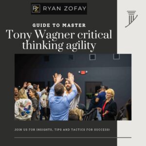 Enjoy our guide and master Tony Wagner critical thinking agility for professional and personal success. Agile critical thinking is part of the 7 survival skills everyone needs to level up.