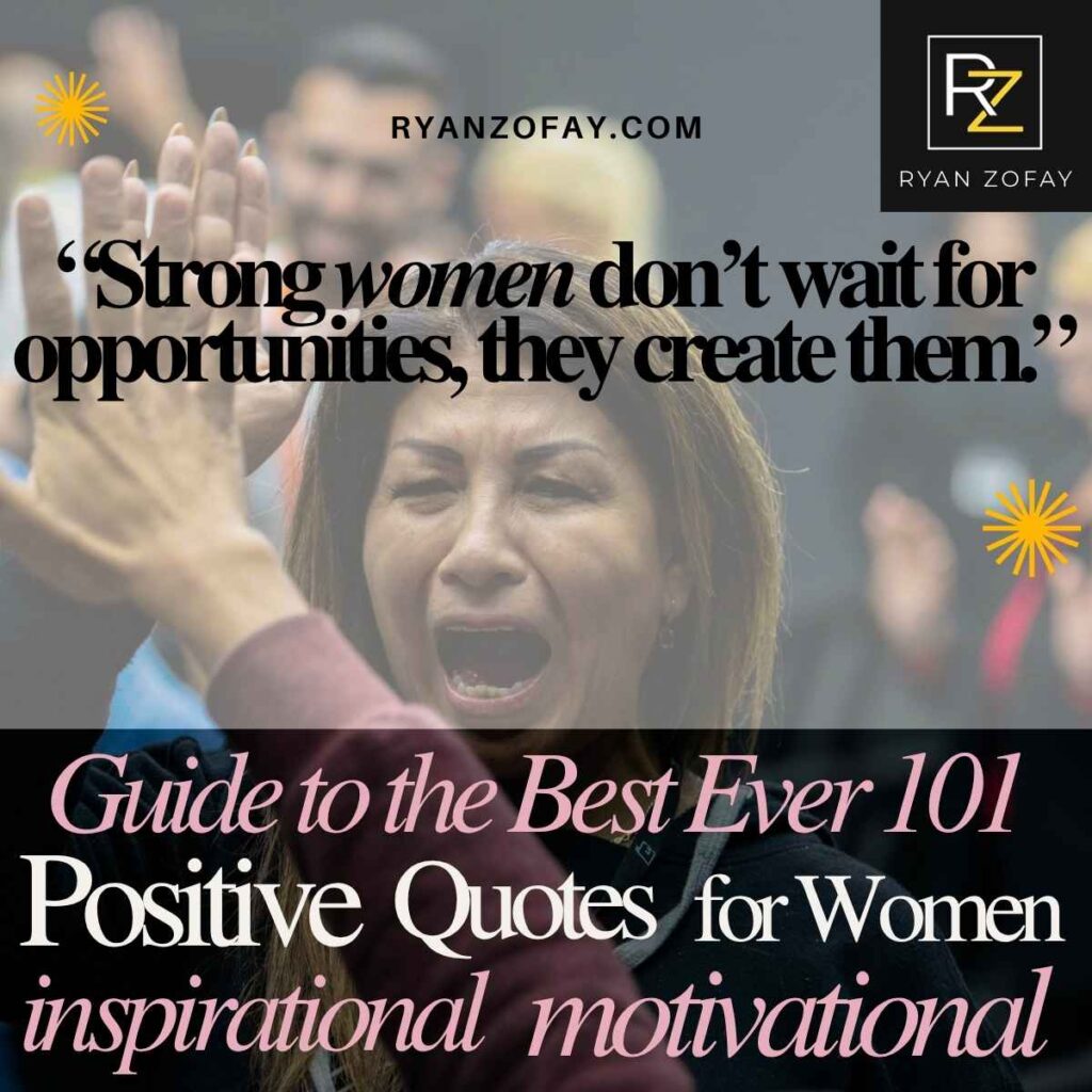 Best positive quotes for women guide by Ryan Zofay
