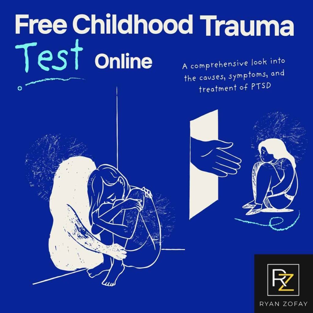 Get Your Free Childhood Trauma Test & Healing Guide by Ryan Zofay. 
