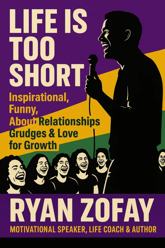 Discover the best ever Life is too Short quotes that are Inspirational, Funny, About Relationships, Grudges & Love for Growth by Ryan Zofay, motivational speaker, author, and life coach.