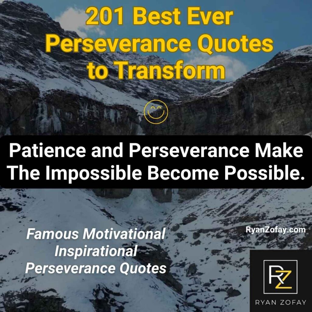 Enjoy these powerful perseverance quotes to transform your personal and professional life.