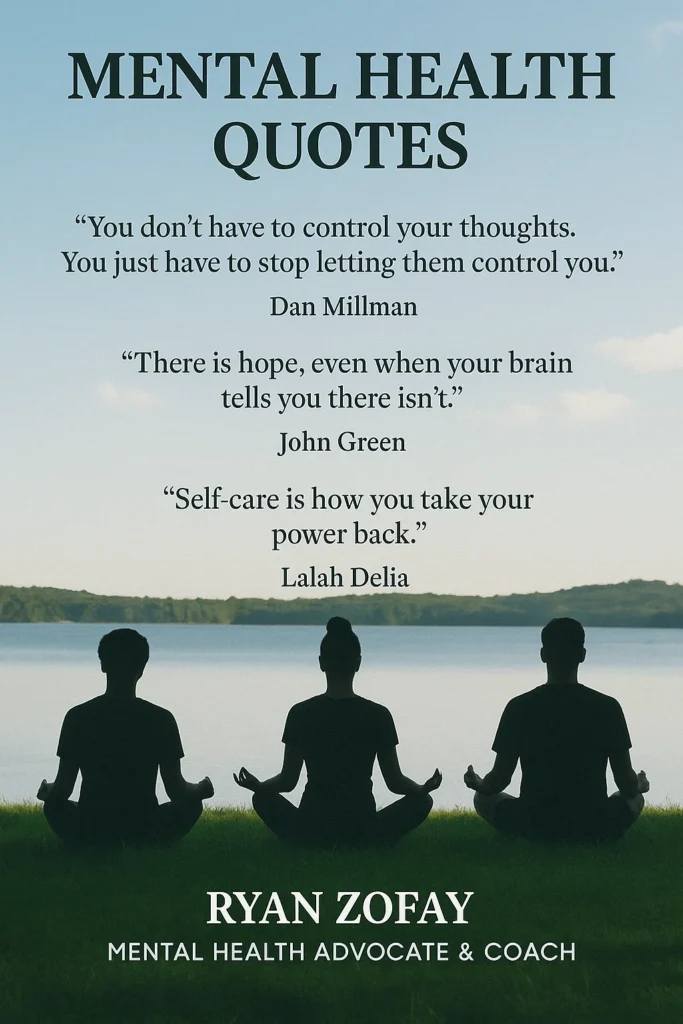 121 Best Quotes About Mental Health For Healing Recovery Growth