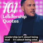 101 leadership quotes that are inspirational for leadership motivation